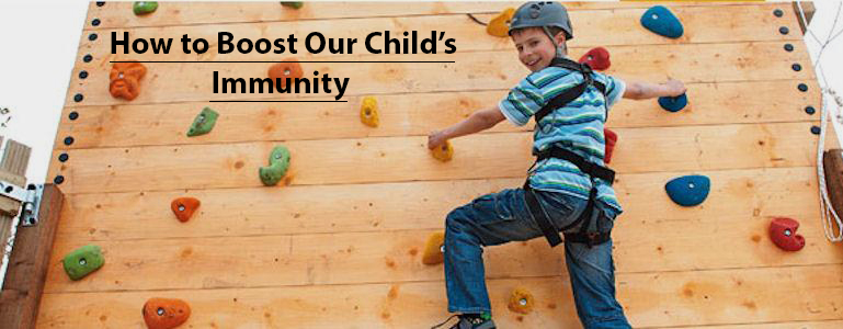 How to Boost Our Childâ€™s Immunity